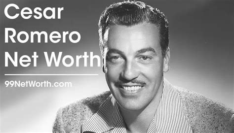 cesar romero net worth|cesar romero family tree.